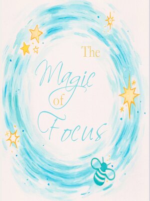 cover image of The Magic of Focus